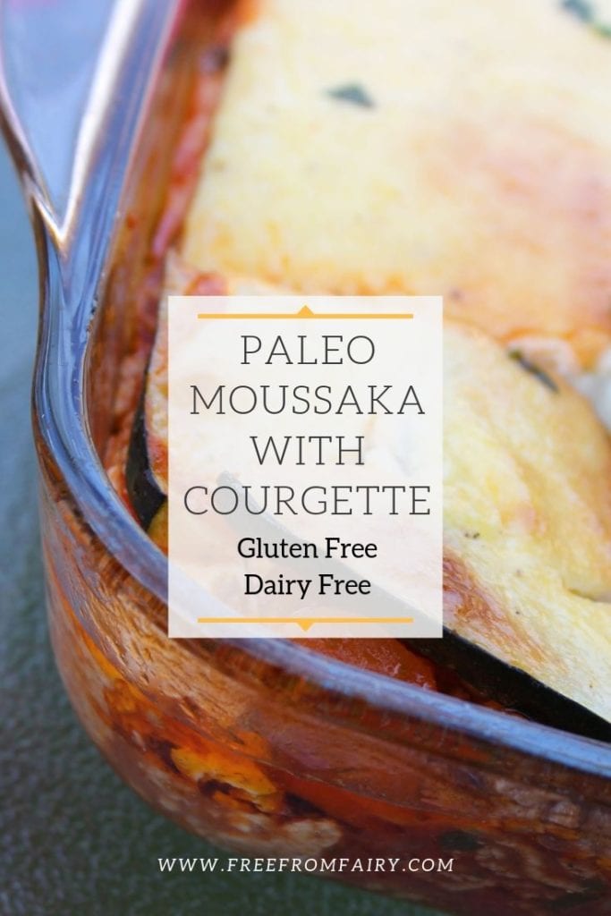 Super easy gluten free paleo moussaka recipe. A traditional Greek recipe with a twist. Suitable for those on a gluten free, dairy free, SCD, GAPS or paleo diet. #moussaka #GAPSrecipes #SCDrecipes #paleorecipe #paleomoussaka #freefromfairy