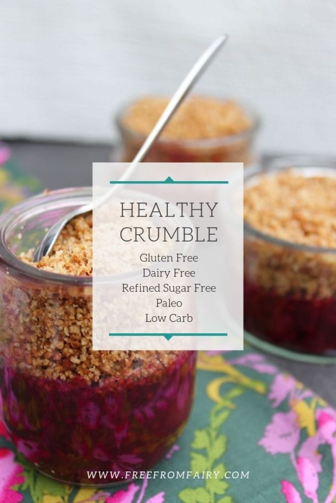 A healthy crumble recipe. Suitable for those on the paleo, low carb, GAPS, SCD, gluten free, dairy free or vegan diet. #glutenfree #dairyfree #vegan #lowcarbdessert #paleodessert #SCDdessert #GAPSdessert #lowcarbpudding #refinedsugarfreedessert #glutenfreedessert #healthydessert #healthypudding #freefromfairy