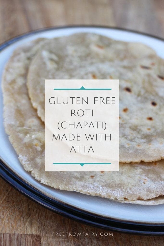 Gluten Free Roti Chapati Gluten Free Atta The Free From Fairy