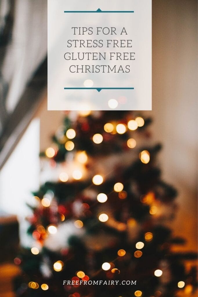 Check out my tips for a stress-free gluten free Christmas. #glutenfreechristmas #gfchristmas #stressfreechristmas